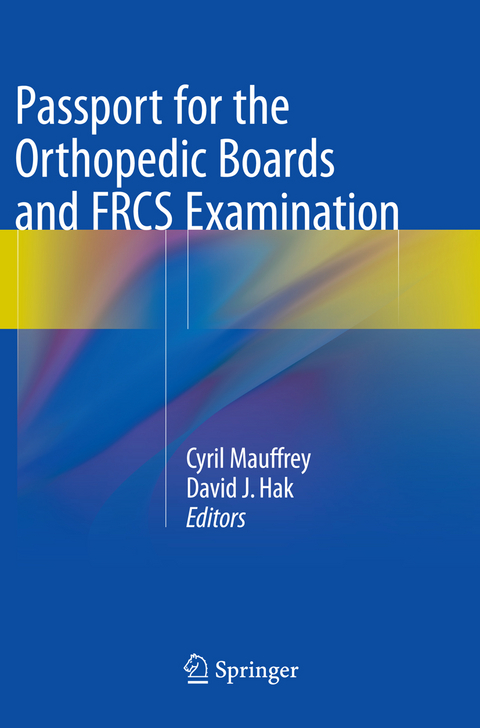 Passport for the Orthopedic Boards and FRCS Examination - 