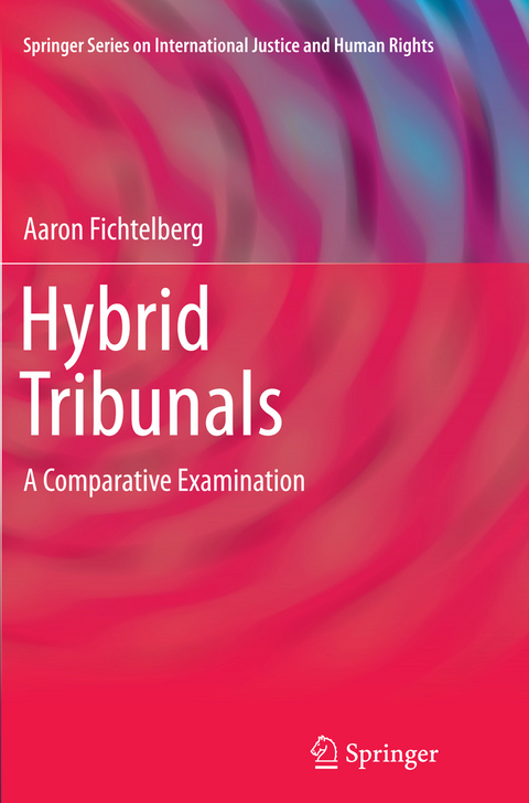 Hybrid Tribunals - Aaron Fichtelberg