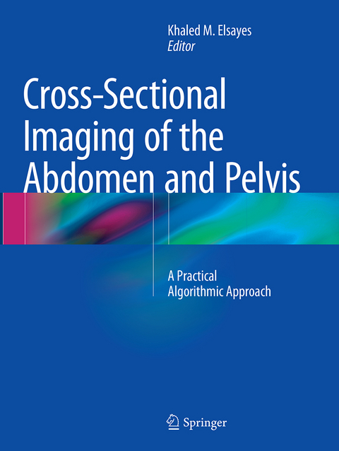 Cross-Sectional Imaging of the Abdomen and Pelvis - 