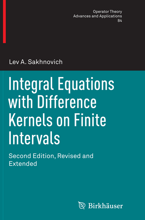 Integral Equations with Difference Kernels on Finite Intervals - Lev A. Sakhnovich