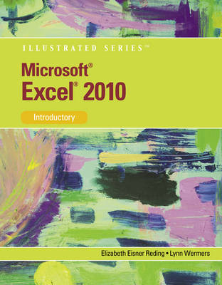 MS Office Excel 14 Illustrated Introductory