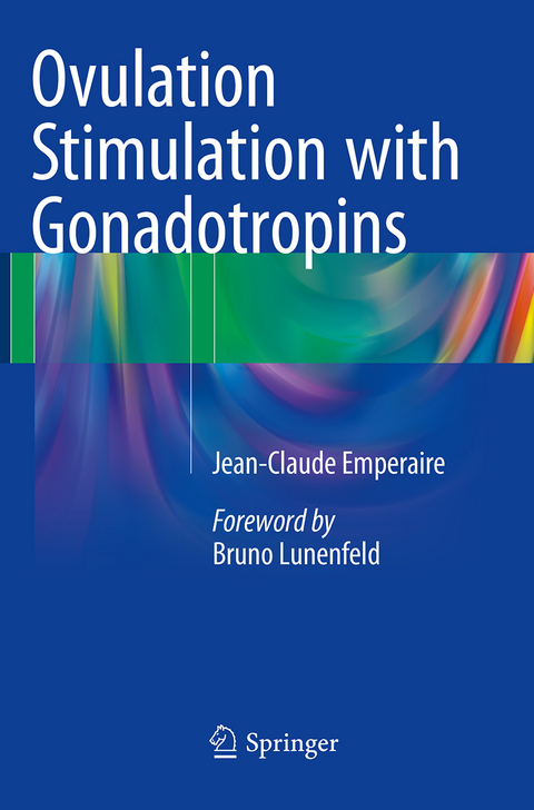 Ovulation Stimulation with Gonadotropins - Jean-Claude Emperaire