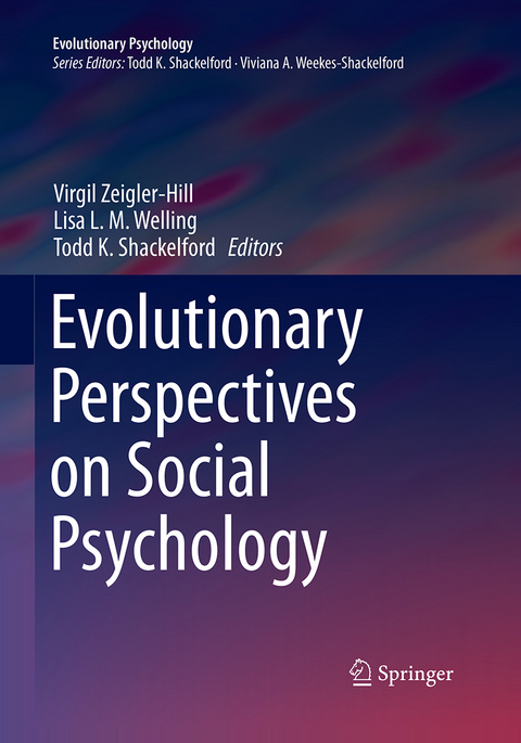 Evolutionary Perspectives on Social Psychology - 