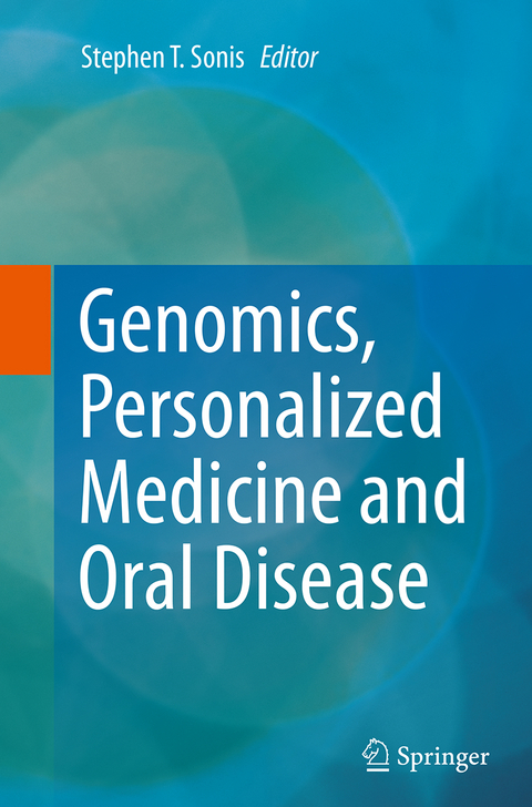 Genomics, Personalized Medicine and Oral Disease - 