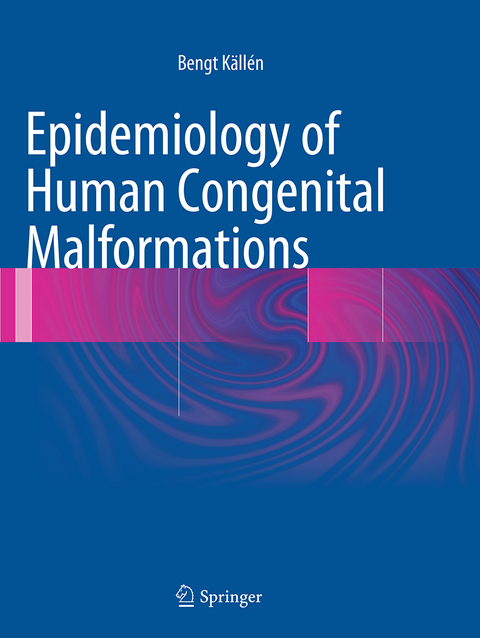 Epidemiology of Human Congenital Malformations - Bengt Källén