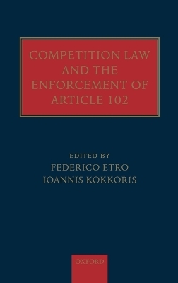 Competition Law and the Enforcement of Article 102 - Ioannis Kokkoris