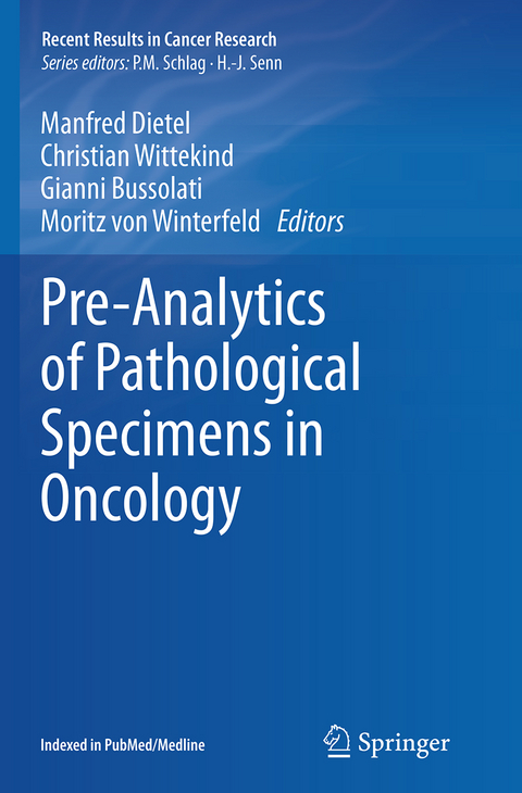 Pre-Analytics of Pathological Specimens in Oncology - 