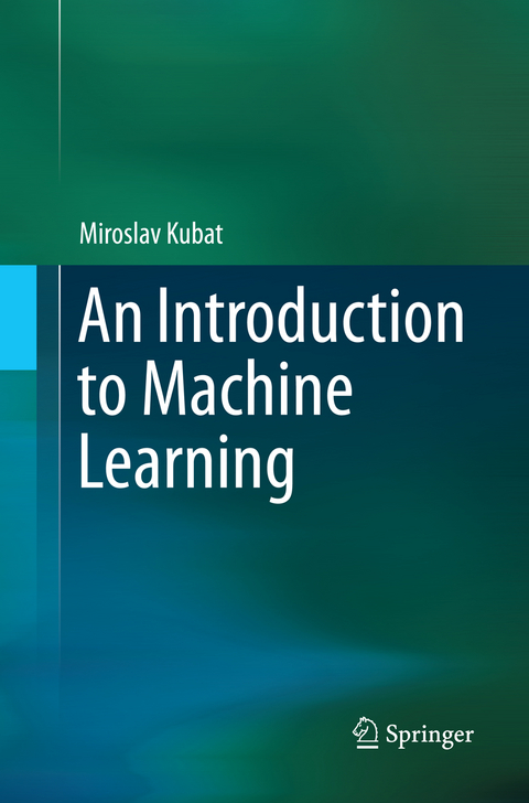 An Introduction to Machine Learning - Miroslav Kubat