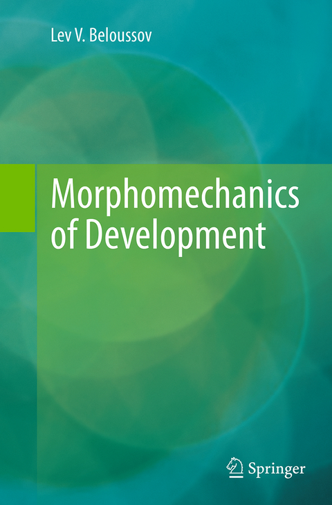 Morphomechanics of Development - Lev V. Beloussov