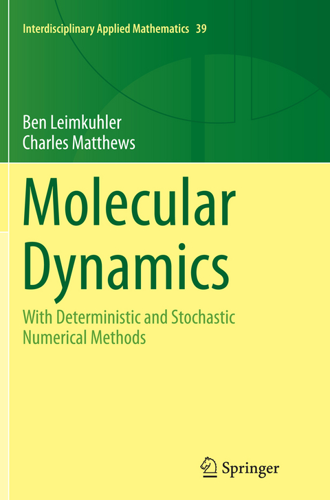 Molecular Dynamics - Ben Leimkuhler, Charles Matthews