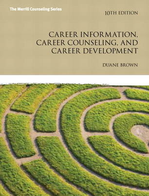 Career Information, Career Counseling, and Career Development - Duane Brown