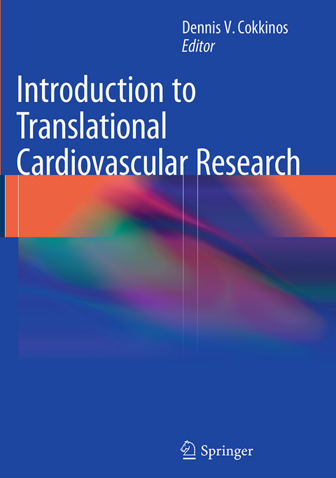 Introduction to Translational Cardiovascular Research - 