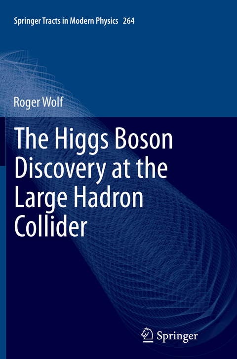 The Higgs Boson Discovery at the Large Hadron Collider - Roger Wolf