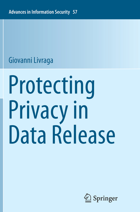 Protecting Privacy in Data Release - Giovanni Livraga