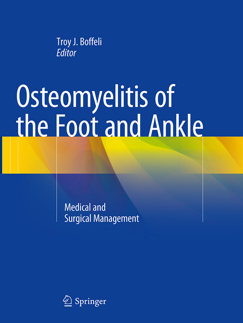 Osteomyelitis of the Foot and Ankle - 