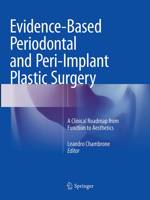 Evidence-Based Periodontal and Peri-Implant Plastic Surgery - 