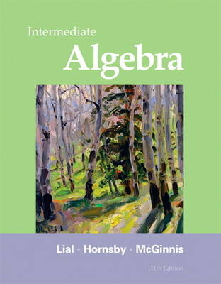 Intermediate Algebra - Margaret L. Lial, John Hornsby, Terry McGinnis