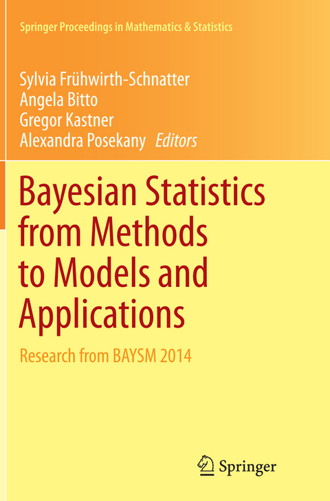 Bayesian Statistics from Methods to Models and Applications - 