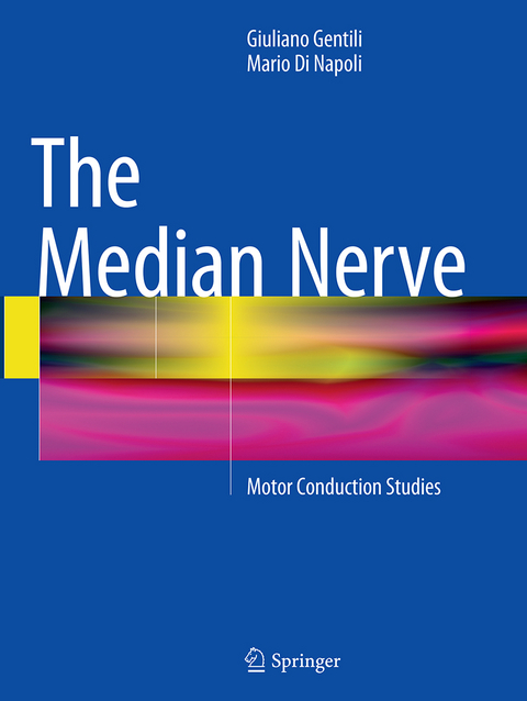 The Median Nerve - Giuliano Gentili, Mario Di Napoli