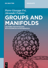 Groups and Manifolds - Pietro Giuseppe Fré, Alexander Fedotov