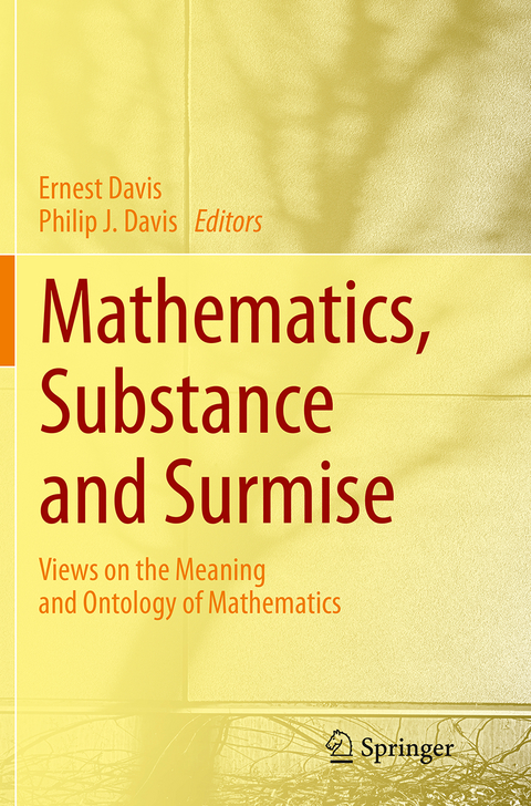 Mathematics, Substance and Surmise - 