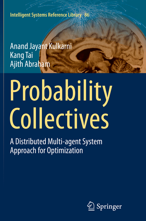 Probability Collectives - Anand Jayant Kulkarni, Kang Tai, Ajith Abraham