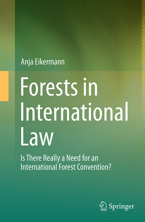 Forests in International Law - Anja Eikermann