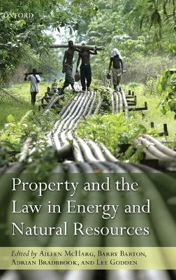 Property and the Law in Energy and Natural Resources - 