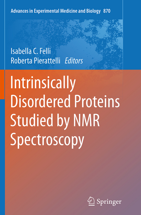 Intrinsically Disordered Proteins Studied by NMR Spectroscopy - 