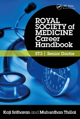 Royal Society of Medicine Career Handbook: ST3 - Senior Doctor - Kaji Sritharan, Muhunthan Thillai