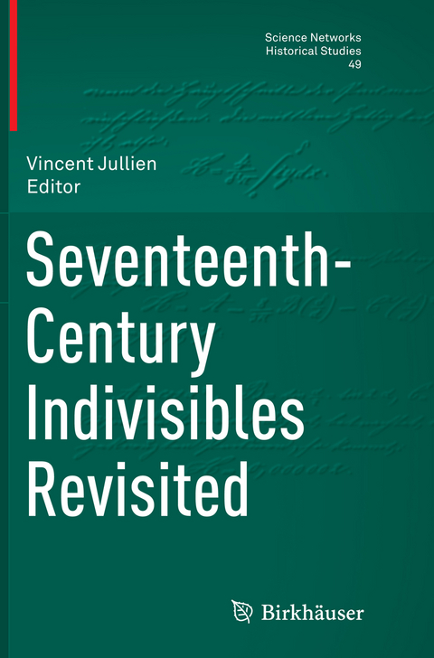 Seventeenth-Century Indivisibles Revisited - 