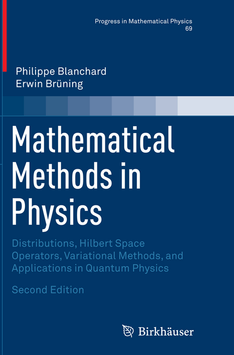 Mathematical Methods in Physics - Philippe Blanchard, Erwin Brüning