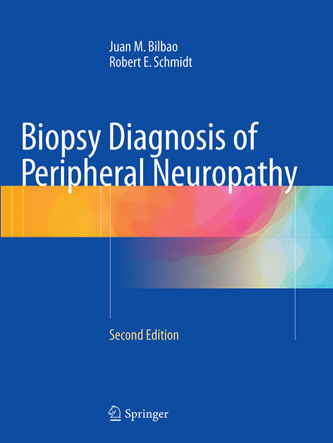 Biopsy Diagnosis of Peripheral Neuropathy - Juan M Bilbao, Robert E Schmidt