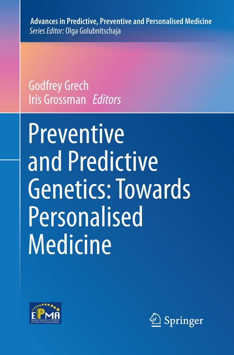 Preventive and Predictive Genetics: Towards Personalised Medicine - 