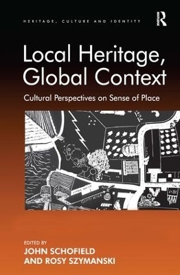 Local Heritage, Global Context - Rosy Szymanski