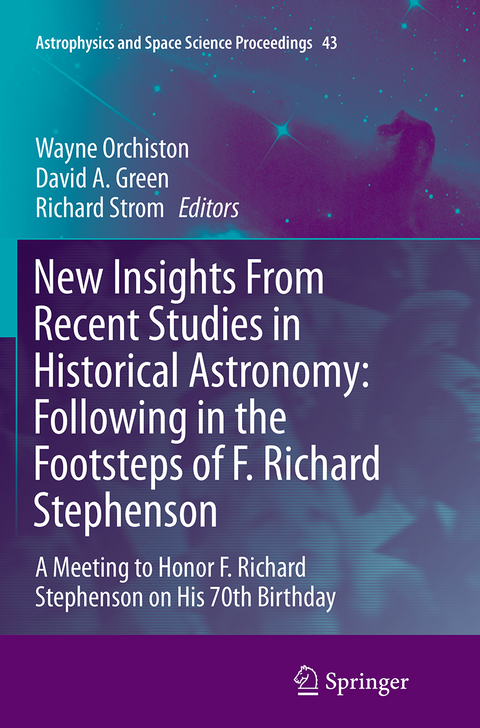 New Insights From Recent Studies in Historical Astronomy: Following in the Footsteps of F. Richard Stephenson - 