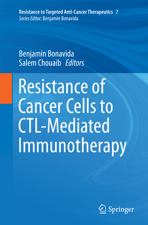 Resistance of Cancer Cells to CTL-Mediated Immunotherapy - 