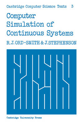 Computer Simulation of Continuous Systems - R. J. Ord-Smith, J. Stephenson