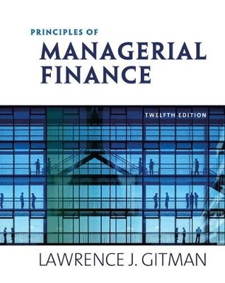 Principles of Managerial Finance & MyFinanceLab with Pearson eText Student Access Code Card Package - Lawrence J. Gitman, Chad J. Zutter