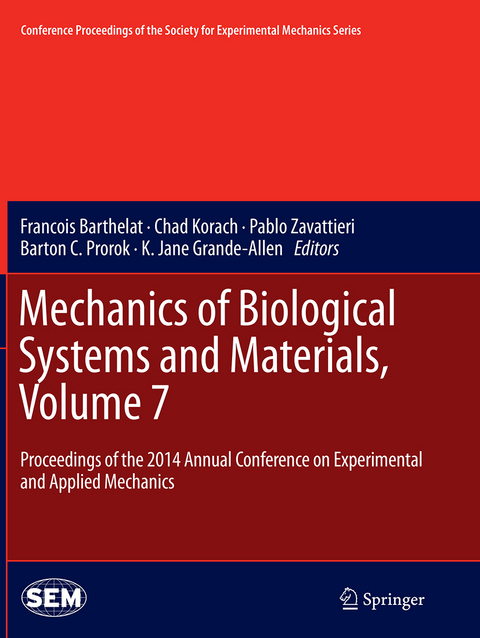 Mechanics of Biological Systems and Materials, Volume 7 - 