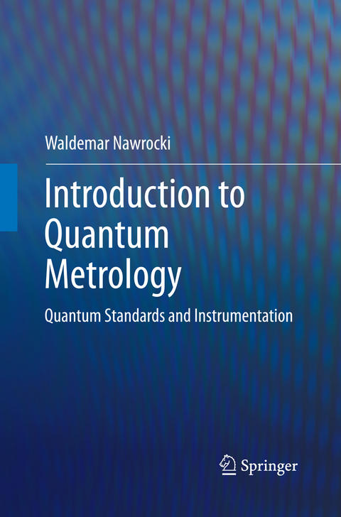 Introduction to Quantum Metrology - Waldemar Nawrocki