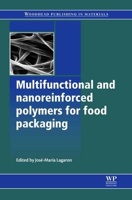 Multifunctional and Nanoreinforced Polymers for Food Packaging - 