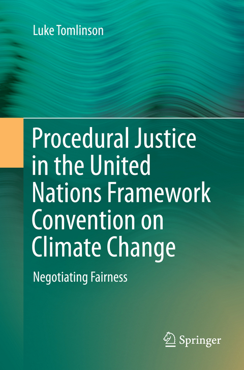 Procedural Justice in the United Nations Framework Convention on Climate Change - Luke Tomlinson