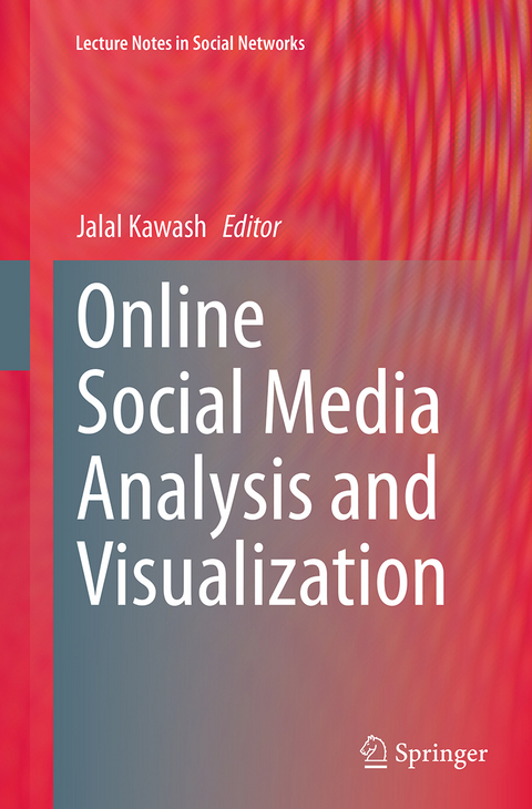 Online Social Media Analysis and Visualization - 