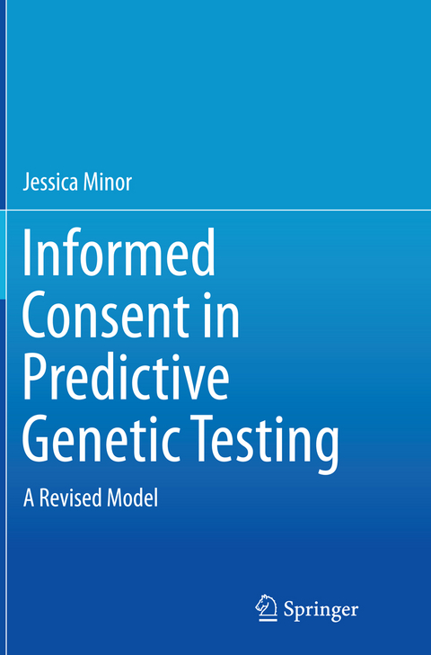 Informed Consent in Predictive Genetic Testing - Jessica Minor