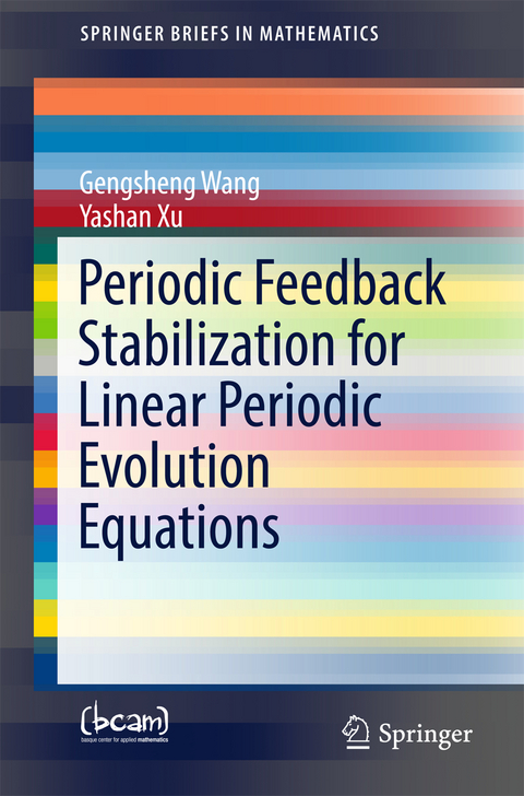 Periodic Feedback Stabilization for Linear Periodic Evolution Equations - Gengsheng Wang, Yashan Xu