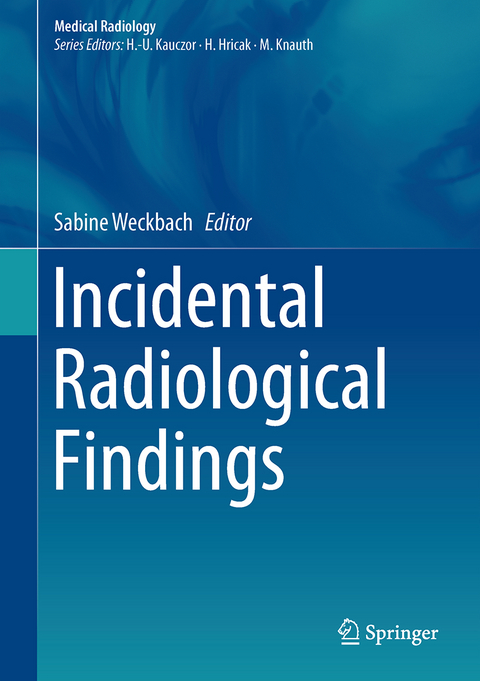 Incidental Radiological Findings - 