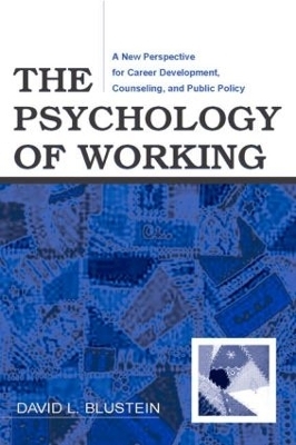 The Psychology of Working - David Blustein