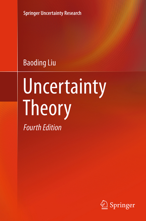 Uncertainty Theory - Baoding Liu