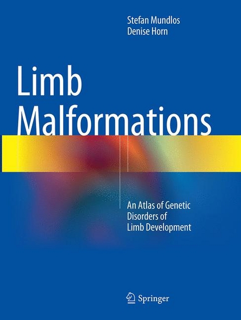 Limb Malformations - Stefan Mundlos, Denise Horn